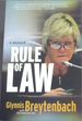 A Memoir Rule of Law-('I Was Always Impressed With the Fairness and High Level of Integrity Shown By Glynnis. But, Above All, I Like the Fire in Her. She Truly Has Fire in Her Belly. ' Vusi Pikoli)