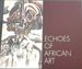 Echoes of African Art