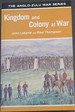 Kingdom and Colony at War (the Anglo-Zulu War Series)-(Sixteen Studies on the Anglo-Zulu War of 1879)