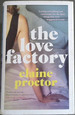 The Love Factory-Losing Everything Can Sometimes Be the Best Thing That Ever Happened to You