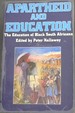 Apartheid and Education: the Education of Black South Africans