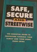 Safe, Secure and Streetwise