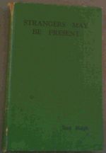 Strangers May Be Present, Signed By the Author
