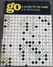 Go: a Guide to the Game