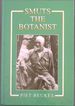 Smuts the Botanist: the Cape Flora and the Grasses of Africa