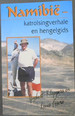 Namibie: Katrolsingverhale En Hengelgids (Afrikaans Edition)