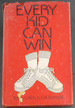 Every Kid Can Win