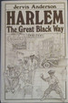 Harlem: the Great Black Way: 1900-1950