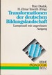 Transformationen Der Deutschen Bildungslandschaft. Lernproze Mit Ungewissem Ausgang. (=Zeitschrift Fr Pdagogik, 30. Beiheft).