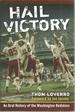 Hail Victory: an Oral History of the Washington Redskins