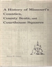 A History of Missouri's Counties, County Seats, and Courthouse Squares