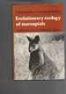 Evolutionary Ecology of Marsupials (Monographs on Marsupial Biology)