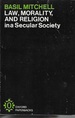 Law, Morality, and Religion in a Secular Society (Oxford Paperbacks, 198)
