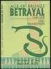Betrayal: Part One--Age of Bronze, Volume 3a [Inscribed By Shanower With Small Sketch! ]