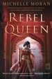 Rebel Queen: a Novel