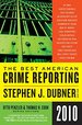 The Best American Crime Reporting 2010