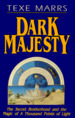 Dark Majesty: the Secret Brotherhood and the Magic of a Thousand Points of Light