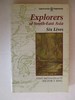 Explorers of South-East Asia: Six Lives