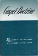 Gospel doctrine; selections from the sermons and writings of Joseph F. Smith...