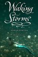 Waking Storms (the Lost Voices Trilogy) (the Lost Voices Trilogy, 2)