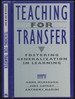 Teaching for Transfer: Fostering Generalization in Learning