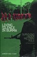 Living Silence in Burma: Surviving Under Military Rule