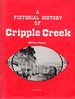 A Pictorial History of Cripple Creek