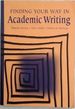 Finding Your Way in Academic Writing