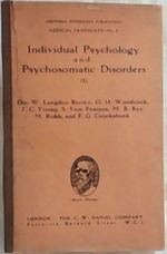 Individual Psychology and Psychosomatic Disorders (I) (April, 1932) "Know Thyself"