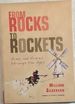 From Rocks to Rockets: Arms and Armies Through the Ages (General Military)