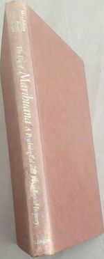 The Use of Marihuana: a Psychological and Physiological Inquiry