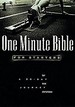 One Minute Bible for Starters: a 90 Day Journey for New Christians