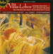 Villa-Lobos: Bachianas Brasileiras 1 & 5; Suite for Voice & Violin; etc.