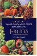 The Smart Gardeners Guide to Growing Fruits