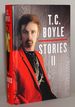 T. C. Boyle Stories II: the Collected Stories of T. Coraghessan Boyle