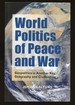 World Politics of Peace and War--Geopolitics in Another Key: Geography and Civilization