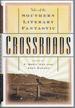 Crossroads: Tales of the Southern Literary Fantastic