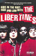 Kids in the Riot: High and Low With the Libertines