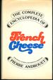 The Complete Encyclopedia of French Cheese (and Many Other Continental Varieties)