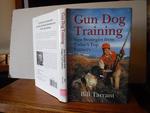Gun Dog Training-New Strategies From Today's Top Trainers