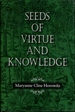 Seeds of Virtue and Knowledge