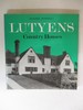 Lutyens: Country Houses