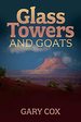 Glass Towers and Goats (1) (Dangerous Feminists)