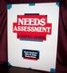 Needs Assessment: a User's Guide