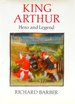 King Arthur: Hero and Legend