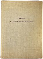 Frhe Keramik Von Bogazky Aus Den Ausgrabungen Am Nordwesthang Von Bykkale / Fruehe Keramik Von Bogazkoy