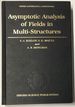 Asymptotic Analysis of Fields in Multi-Structures (Oxford Mathematical Monographs)