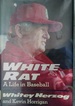 White Rat: A Life in Baseball