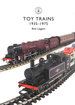 Toy Trains: 1935-1975: 854 (Shire Library)