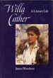 Willa Cather: a Literary Life